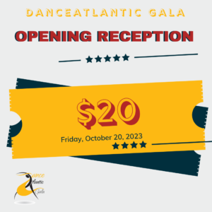 Friday: DanceAtlantic Opening Reception